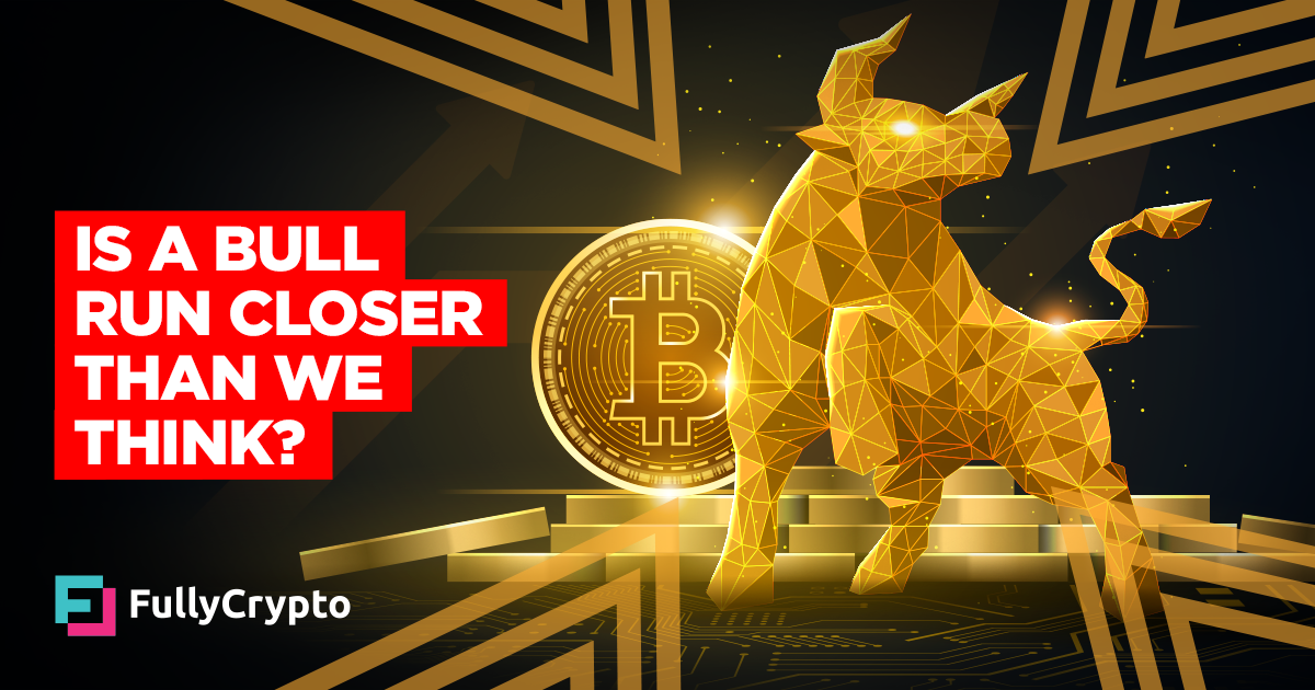 Crypto Team Build » Is A Bitcoin Bull Run Closer Than We Think?